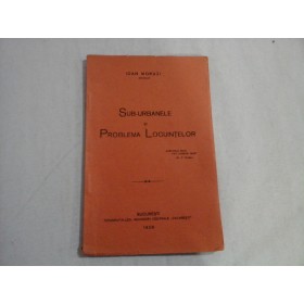SUB-URBANELE SI PROBLEMA LOCUINTELOR - IOAN MORUZI (ADVOCAT)